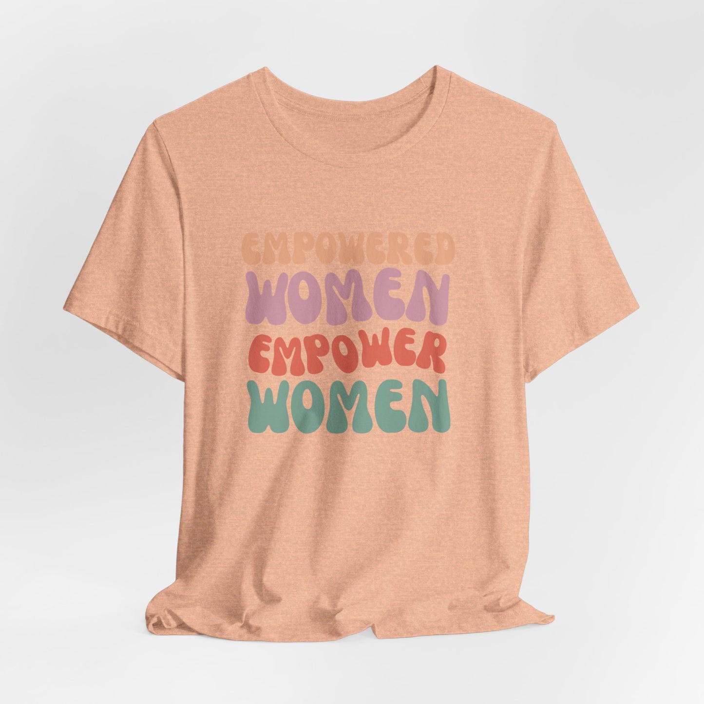 Empowered Women Tee